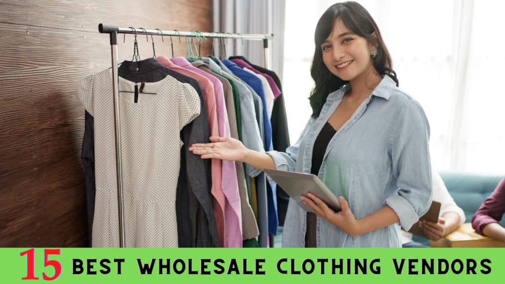 Top 15 Best Wholesale Clothing Vendors In 2023 - Textile Learn