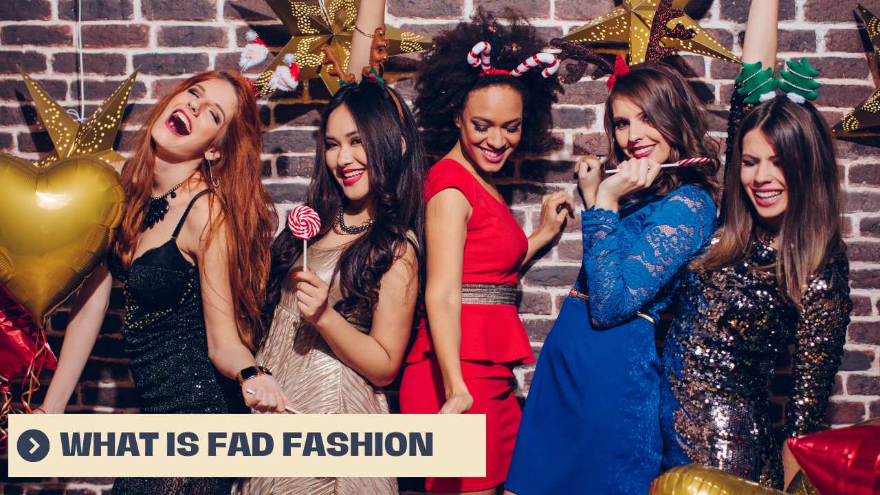 What is Fad Fashion