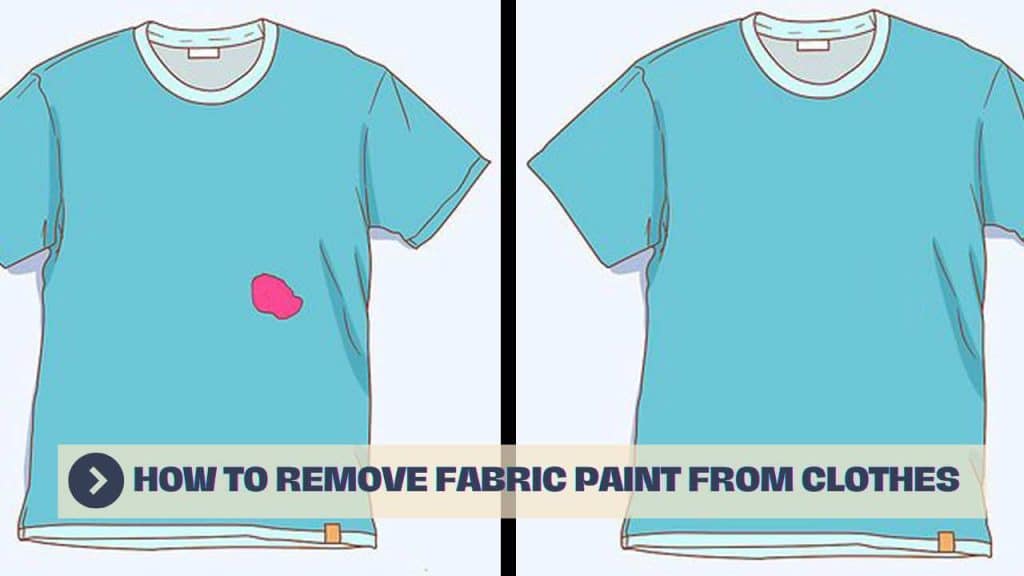 how-to-remove-fabric-paint-from-clothes-5-steps-to-remove-paint-textile-learn