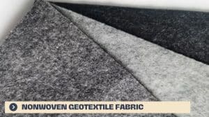 Nonwoven Geotextile Fabric