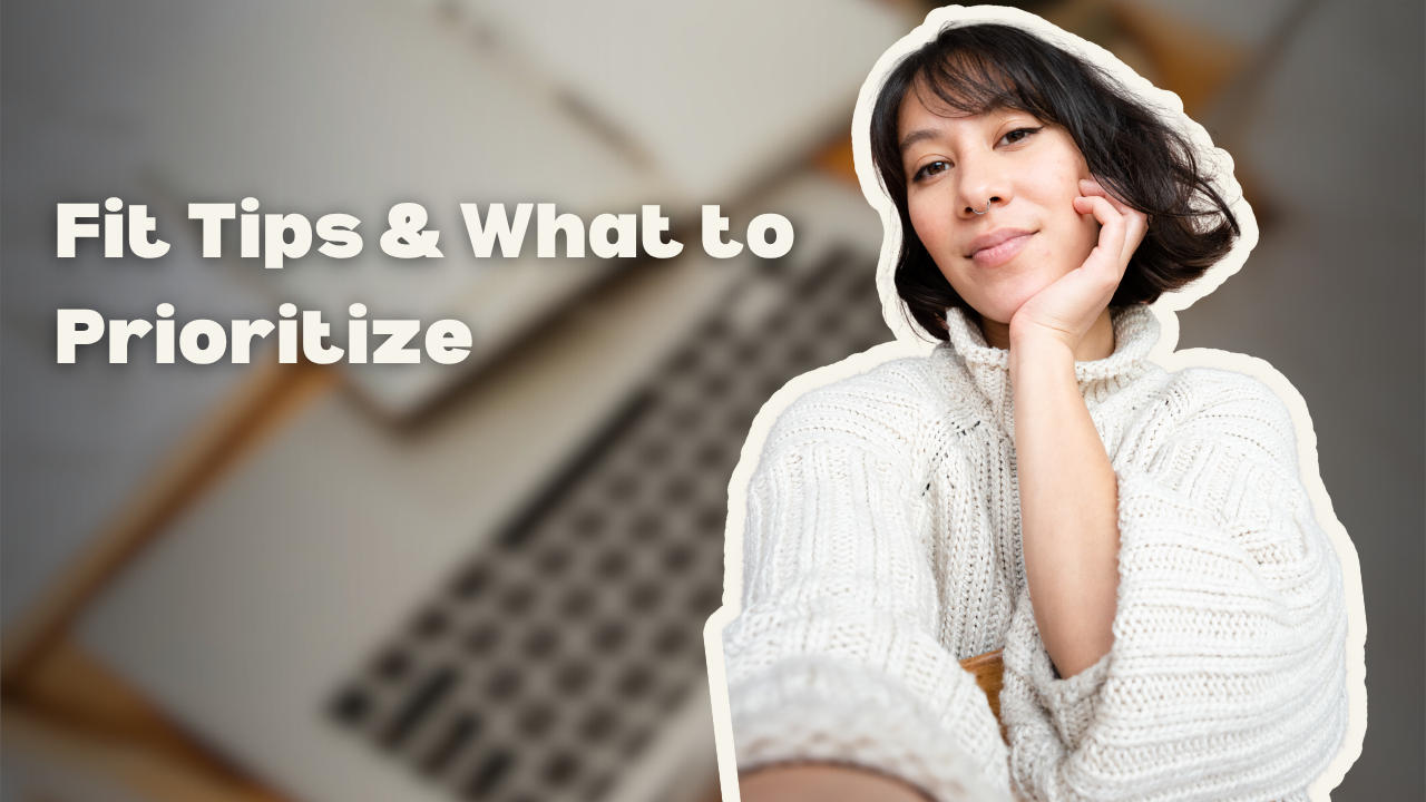 Fit Tips & What to Prioritize Image.png