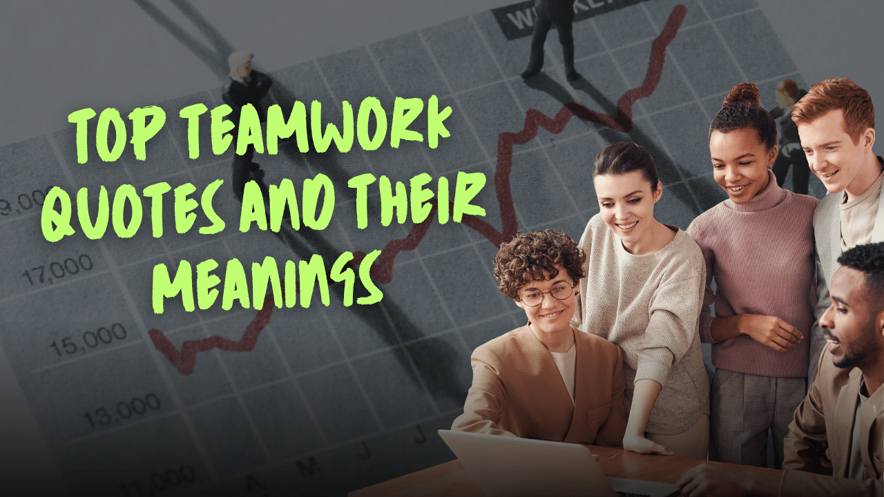 Top Teamwork Quotes and Their Meanings Image.png