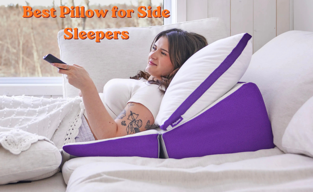 Best Pillow for Side Sleepers: What to Look for Before You Buy